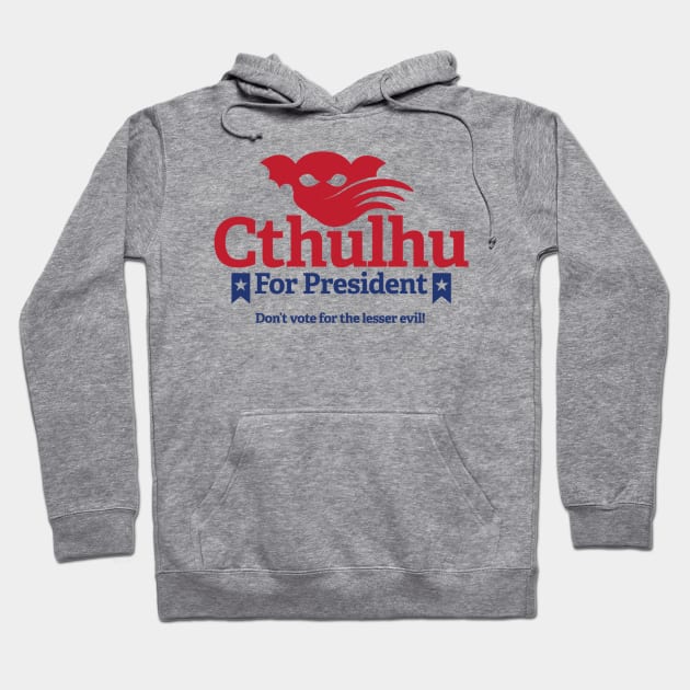 Cthulhu For President Hoodie by My Tribe Apparel